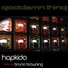 A Goddamn Thing (Original Mix) - Hapkido