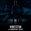 La Maquina del Tiempo - Vietto&Gaston Vietto&Pablo Akselrad