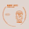Don't You Ever Try - Kry (IT)