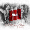 Let Me Love You - MaHi&Ana Vee