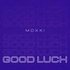 Good Luck - Moxxi