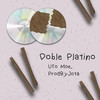 Doble Platino (Explicit) - Ufo Moe&Prodbyjota