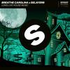 Long Live House Music - Breathe Carolina&Delayers