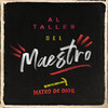 Al Taller del Maestro - Mateo De Dios&Mateo de Dios Ortega Uran