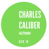 Jazztronic (Original Mix) - Charles Caliber