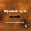 Reconcile (Jorge Kabel Afro Remix) - Maplanka Da Legend&Jorge Kabel