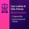 Mind Control (Original Mix) - Lisa Lashes&Orla Feeney