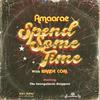 Spend Some Time - amaarae&Wande Coal