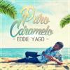 Puro Caramelo (Explicit) - Eddie Yago