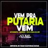 Vem Pra Putaria Vem (feat. MC RKOSTTA, MC MAGRINHO & MC CHACAL DA LOST) (Explicit) - Dj Aguilar&Mc Rkostta&Mc Magrinho&Mc Chacal da Lost