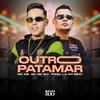 Outro Patamar - Mc B.O&MC Kel SP&L.A NO BEAT