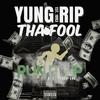 Run It Up (Explicit) - Yung Rip Tha FooL&HBF1K