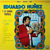 Nogales - Eduardo Nunez Y Su Banda Tropical&José Eduardo Nuñez Gutiérrez