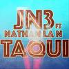 Taqui (Explicit) - JN3&Nathan la N