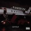 Fashion (Explicit) - LEVELZ