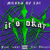 It's Okay (Explicit) - Murda of Cal&$HINJI