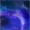 Ad Astra - DJ Stavo