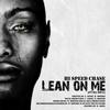 Lean on Me (Explicit) - High Speed Chase&Ill Soul