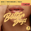 Better Days (Regard Remix) - NEIKED&Mae Muller&Polo G