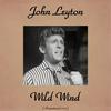 Wild Wind (Remastered 2015) - John Leyton