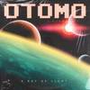 A Ray of Light - Otomo