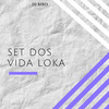 Set dos Vida Loka (Explicit) - Dj Biro