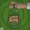 TOXIC (Explicit) - Derson