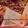Recuerdos Que Me Llevan a ti (Piano Mix) - SounEmot