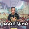 Taco e Sumo (Explicit) - Mc Diego sp&Mc Drake&DJ BOLIVIA