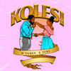 Kolesi - D'Tunes&Teni