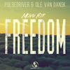 Move for Freedom (Extended Mix) - Pulsedriver&Ole Van Dansk