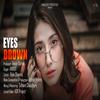 Eyes Brown - Aniket&Aditya Mishra&Vipin Sharma