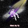 Match My Fly (Explicit) - Malak Osli