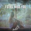 I Still Miss You - Nate VanDeusen&Joey Busse