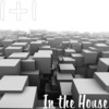 In the House (Extended Mix) - 1+1