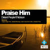 Praise Him (Original Mix) - Distant People&Nickson
