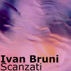 Scanzati - Ivan Bruni