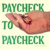 Paycheck to Paycheck - FrivolousShara