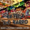 Batida do Bairro - Soulwave&Littlephenom&Daiowanna&Mira King