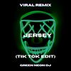 Jersey First I Got Married To Money Then I Fell In Love With That Dirty (Tik Tok Edit) (Remix) - Green Neon DJ