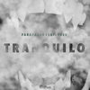 Tranquilo (Explicit) - Faraz Azar&Enes