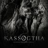 Kassogtha (The Call) - Kassogtha