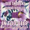 In Too Deep - Seb Skalski&Donna Hidalgo