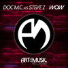 Wow (Original Mix) - Doc M.C.&Steve Z