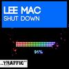 Shut Down (Original Mix) - Lee Mac