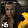 Turn Me On (Tom Belmond Remix) - Belmond&Reason&JJL