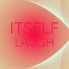 Itself Laugh - Wilo Peni