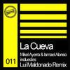 La Cueva (Lui Maldonado Remix) - Ismael Alonso&Mikel Ayerra