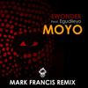 Moyo (Mark Francis Remix) - Ewonder&Egudileyo