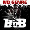 Feet Don't Fail Me Now (Explicit) - B.o.B&T.I.&Spodee